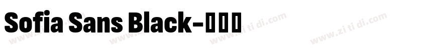 Sofia Sans Black字体转换 Sofia Sans Black字体转换